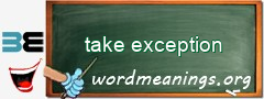 WordMeaning blackboard for take exception